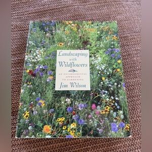 Landscaping with Wildflowers Book by Jim Wilson